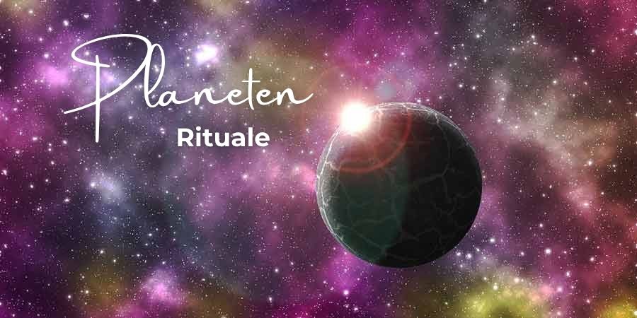 Planeten Rituale Planeten Rituale